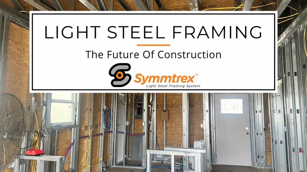 light steel framing the future of construction