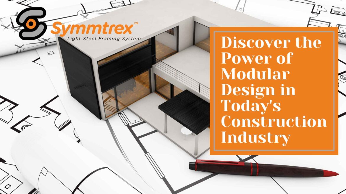 The Power of Modular Design in Today's Construction Industry